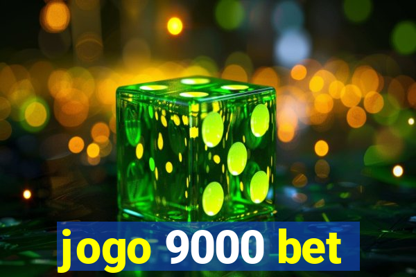 jogo 9000 bet